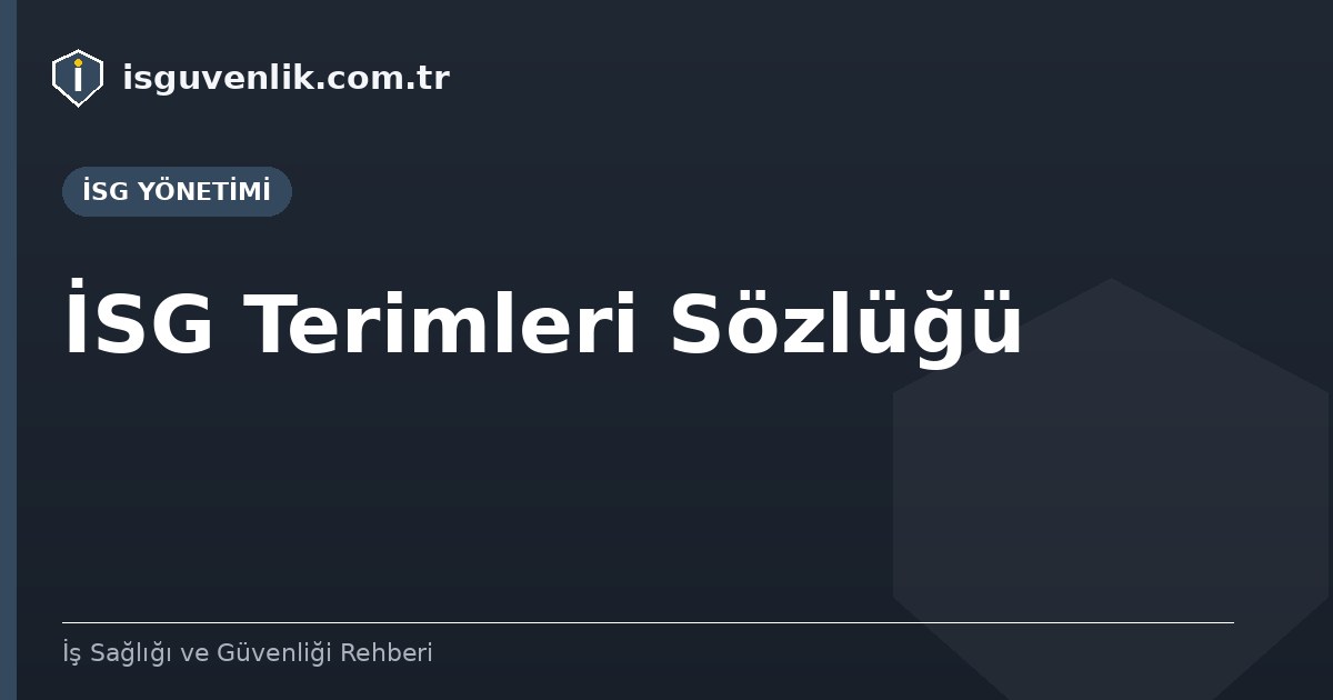 İSG Terimleri Sözlüğü