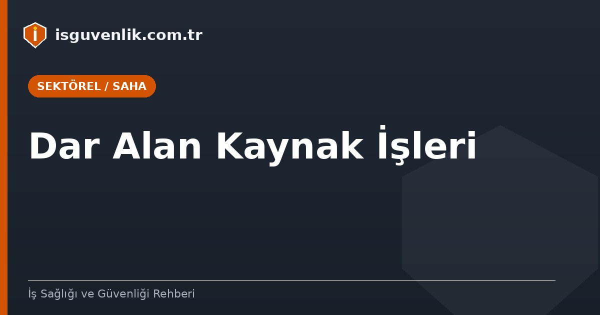 Dar Alan Kaynak İşleri