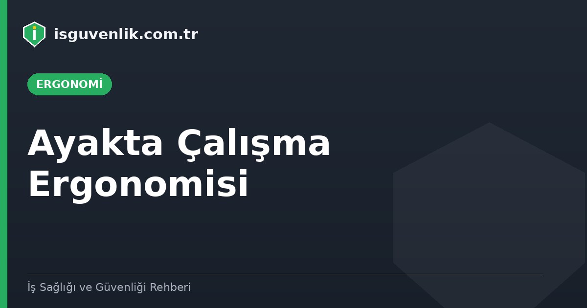 Ayakta Çalışma Ergonomisi