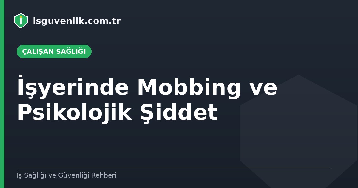 İşyerinde Mobbing ve Psikolojik Şiddet