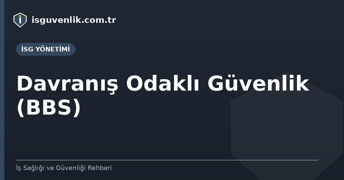 Davranış Odaklı Güvenlik (BBS)