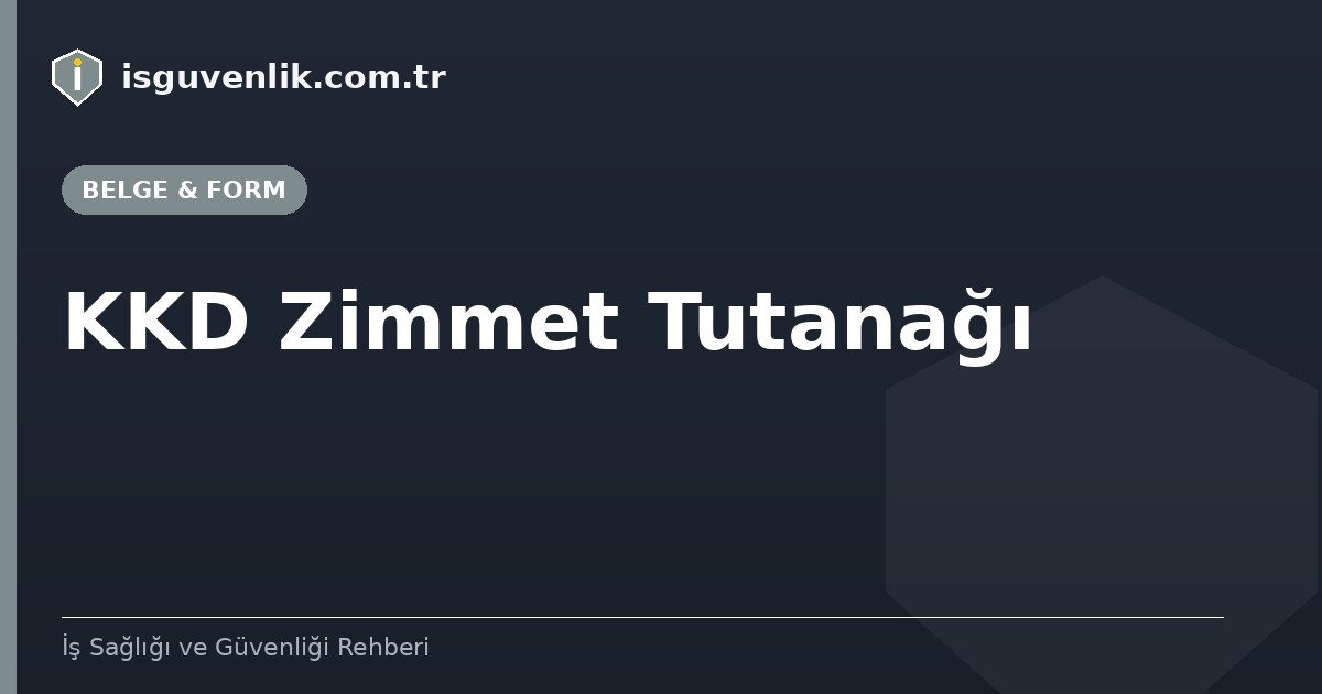 KKD Zimmet Tutanağı