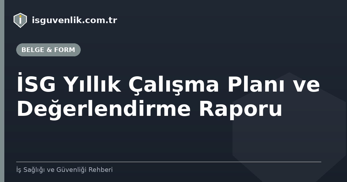İSG Yıllık Çalışma Planı ve Değerlendirme Raporu