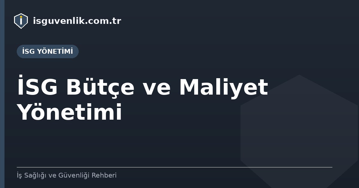 İSG Bütçe ve Maliyet Yönetimi