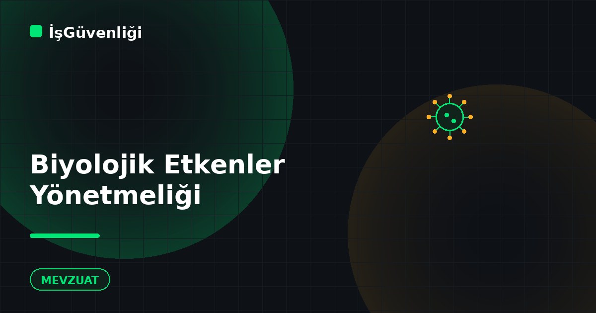 Biyolojik Etkenlere Maruziyet Yönetmeliği