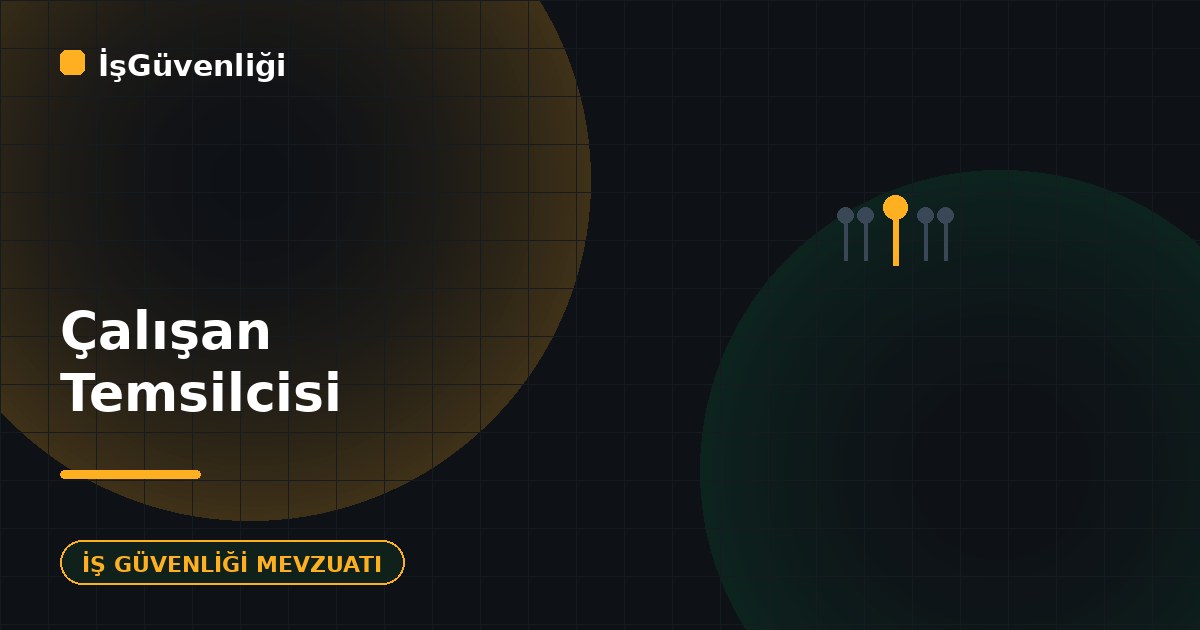 Çalışan Temsilcisi Kimdir, Nasıl Seçilir?