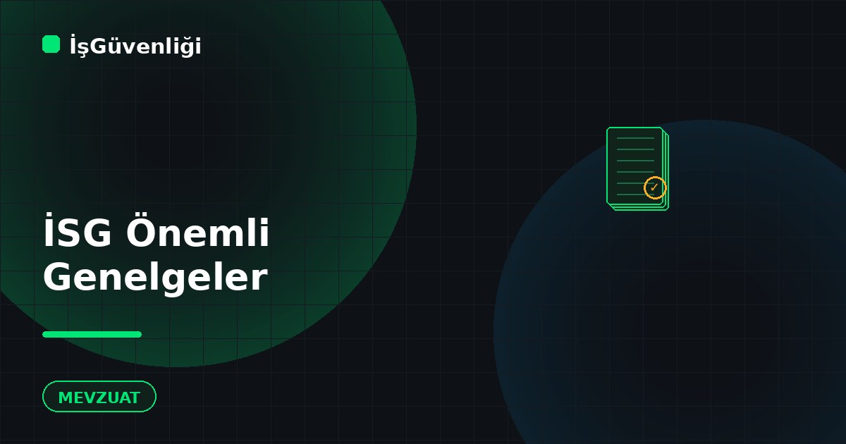 İSG ile İlgili Önemli Genelgeler
