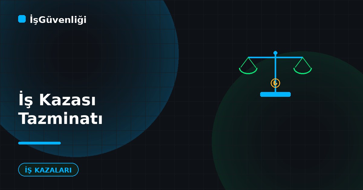 İş Kazası Tazminatı Nasıl Hesaplanır?