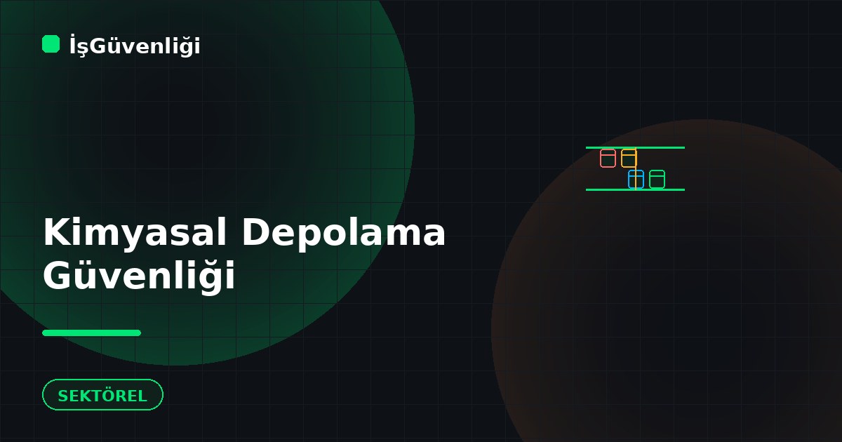 Kimyasal Depolama Güvenliği