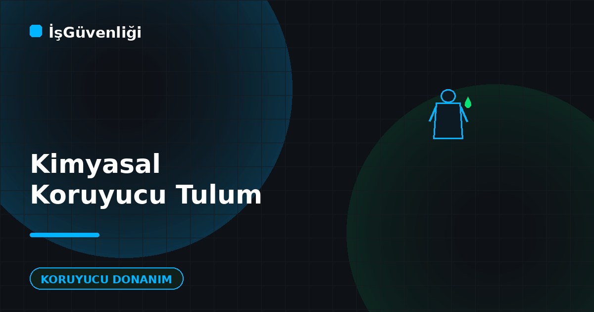 Kimyasal Koruyucu Tulumlar