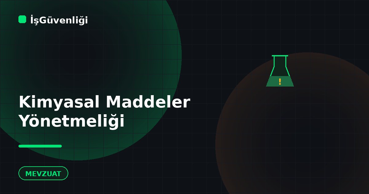 Kimyasal Maddelerle Çalışmalarda İSG Yönetmeliği