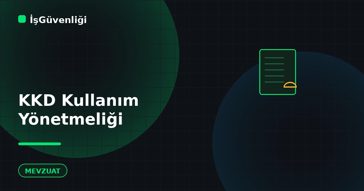 KKD İşyerlerinde Kullanılması Yönetmeliği