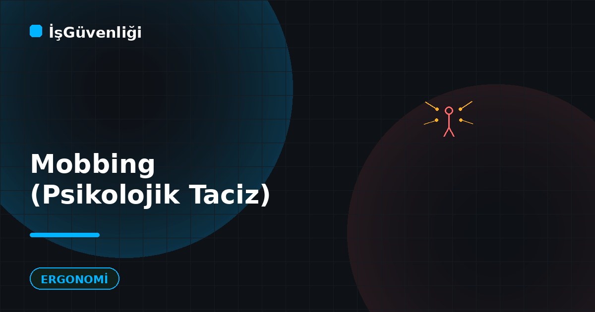 Mobbing (İşyerinde Psikolojik Taciz) Nedir?