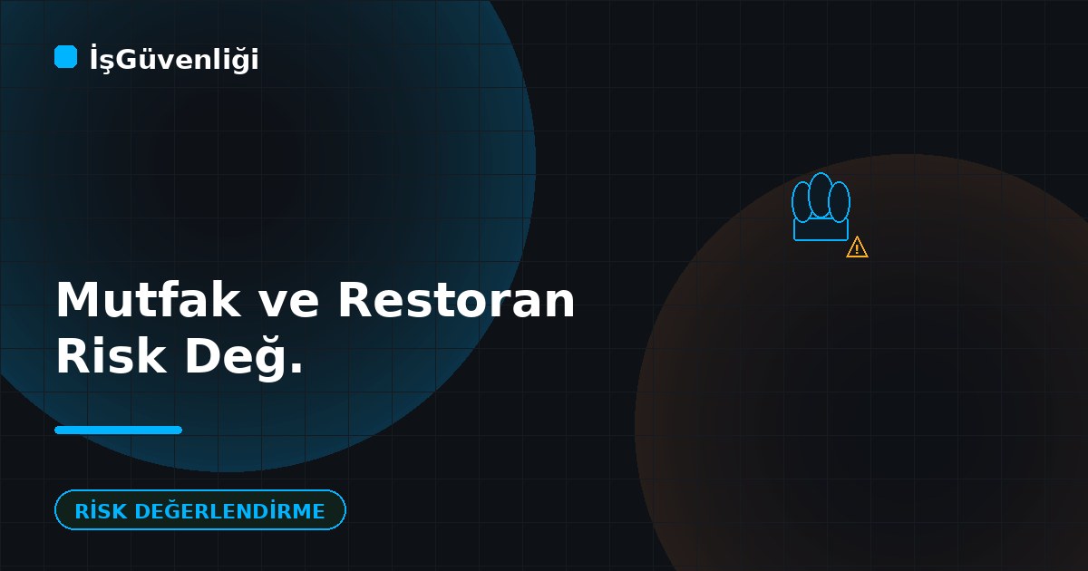 Mutfak ve Restoran Risk Değerlendirmesi