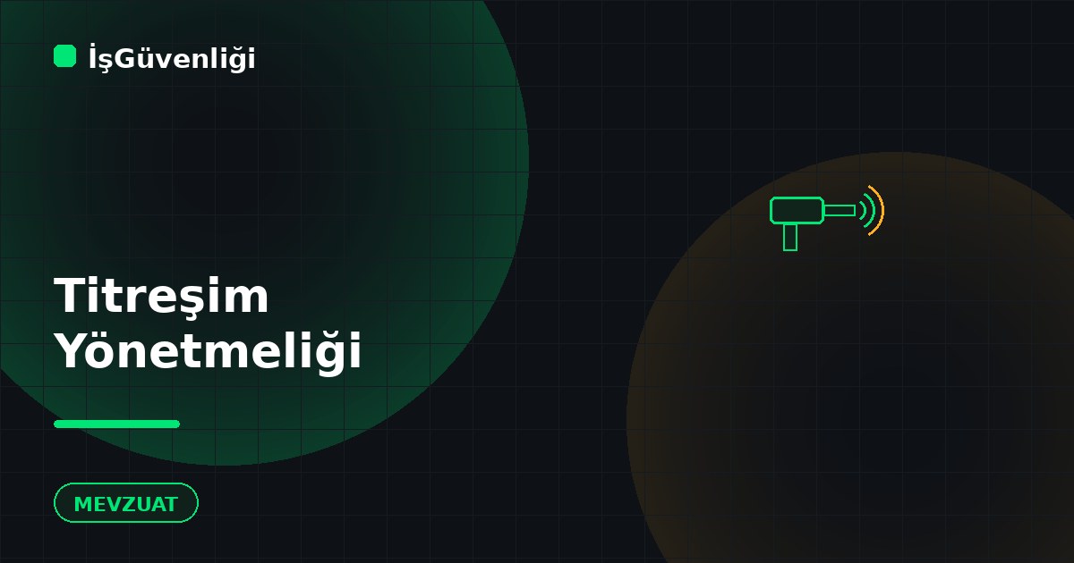 Titreşim Yönetmeliği