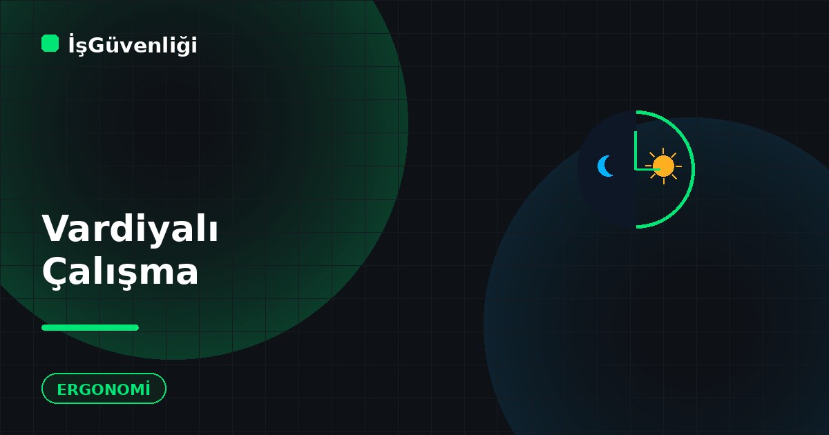 Gece Çalışması ve Vardiya Sağlığı