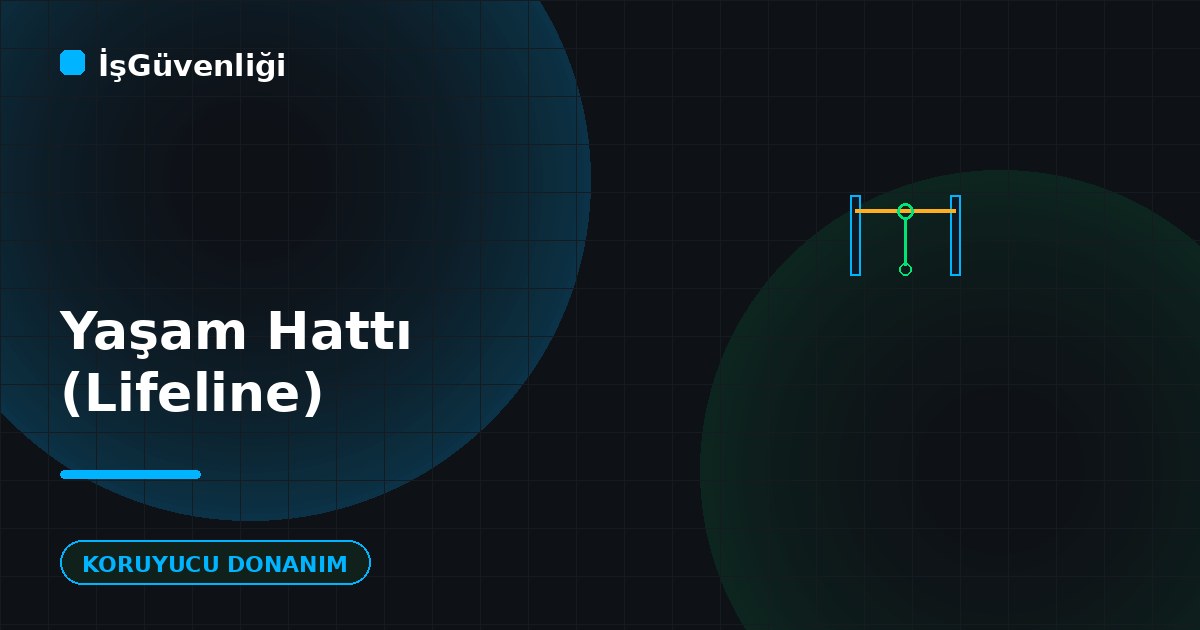 Yaşam Hattı (Lifeline) Nedir?