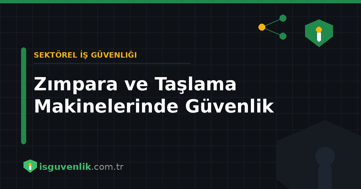 Zımpara ve Taşlama Makinelerinde Güvenlik